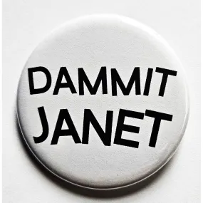 Vintage Reproduction Dammit Janet Small Pinback Button | 1.25" Diameter '60 '70s '80s Retro Pin